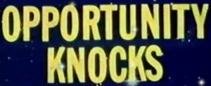 Opportunity Knocks cropped